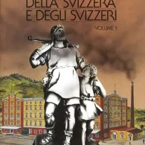 Nuova storia della Svizzera e degli svizzeri. Vol. 1 Prezzo Conveniente