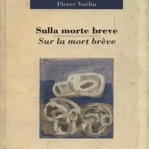 Sulla morte breve-Sur la mort brève. Ediz. bilingue Prezzo Ridotto