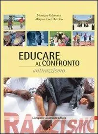 Miglior Prezzo Educare al confronto antirazzismo