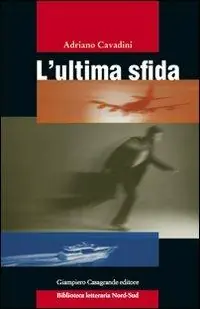 Miglior Prezzo L‘ ultima sfida