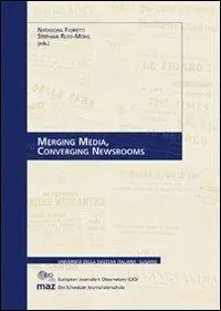 Scelto Dai Clienti Merging media, converging newsrooms