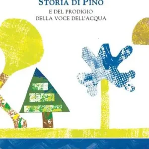 Direttamente Dal Produttore Storia di Pino e del prodigio della voce dell‘acqua