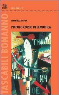 Offerta Limitata Piccolo corso di semiotica