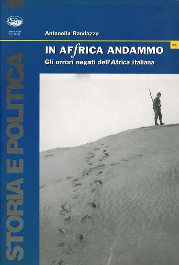 In Africa andammo. Gli orrori negati dell‘Africa italiana Ultima Occasione