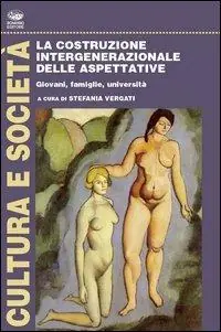 Occasione Imperdibile La costruzione intergenerazionale delle aspettative
