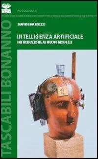 Intelligenza artificiale. Introduzione ai nuovi modelli Offerta Limitata