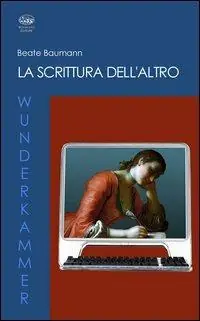 Super Prezzo La scrittura dell‘altro