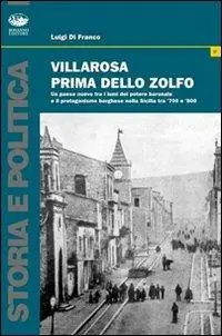 Villarosa prima dello zolfo Ultimissimo Modello