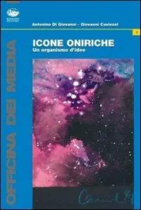 Icone oniriche. Un organismo d‘idee Miglior Prezzo