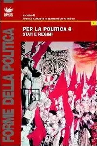 Promozione Per la politica. Vol. 4 Stati e regioni