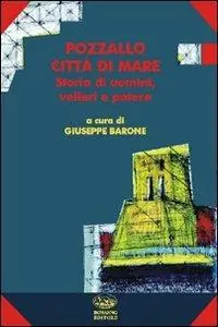 Pozzallo città di mare. Storia di uomini, velieri e potere Prezzo Scontato