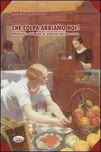 Scelto Dai Clienti Che colpa abbiamo noi? Riflessioni sociologiche sul malessere del benessere
