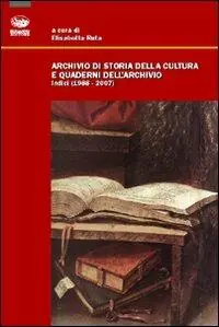 Prezzo Di Fabbrica Archivio di storia della cultura e quaderni dell‘archivio. Indici (1988-2007)