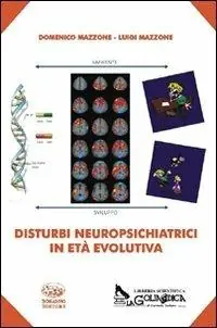 Disturbi neuropsichiatrici in età evolutiva Quantità Limitata