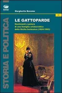 Le gattoparde. Sentimenti e potere di una famiglia aristocratica nella Sicilia borbonica (1824-1863) Spedizione Espresso