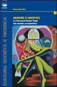 Scelto Dai Clienti Genere e identità. La personal home page nel mondo accademico