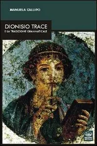 Ultimissimo Modello Dionisio Trace e la traduzione grammaticale
