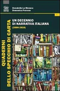 Un decennio di narrativa italiana (2000-2010) Di Tendenza