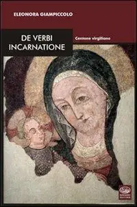 De verbi incarnatione. Centone virgiliano Quantità Limitata