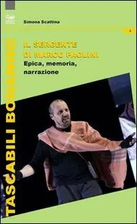 Di Tendenza Il sergente di Marco Paolini. Epica, memoria e narrazione