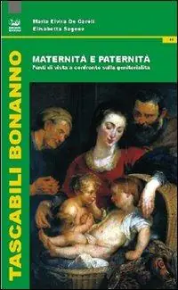 Solo Oggi Maternità e paternità. Punti di vista a confronto sulla genitorialità