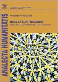 Consegna Rapida Realtà e astrazione. Scuola polacca ed epistemiologia post-positivistica
