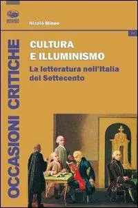 Reso Gratuito Cultura e illuminismo. La letteratura nell‘Italia del Settecento
