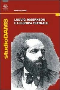 Ludvig Josephson e l‘Europa teatrale Super Prezzo