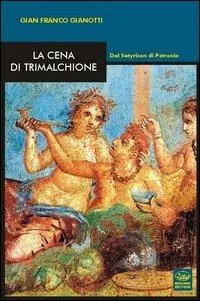 Affare La cena di Trimalchione. Dal Satyricon di Petronio