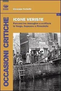 Offerta Del Giorno Iconografie veriste. Percorsi tra immagine e scrittura in Verga, Capuana e Pirandello