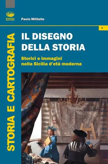 Sconto Il disegno della storia. Storici e immagini nella Sicilia d‘età moderna