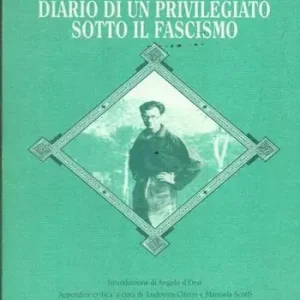 Ultima Occasione Diario di un privilegiato sotto il fascismo. Con una lettera inedita