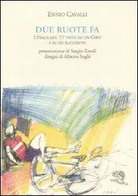 Due ruote fa. L‘Italia del ‘77 vista da un giro e in un racconto Offerta Limitata
