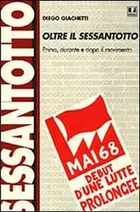 Oltre il Sessantotto. Prima, durante e dopo il Movimento Compra Online