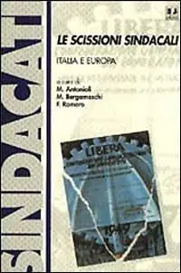 Le scissioni sindacali Italia e Europa Ordina Subito