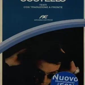 Consegna Rapida Elvis Costello. Testi con traduzione a fronte