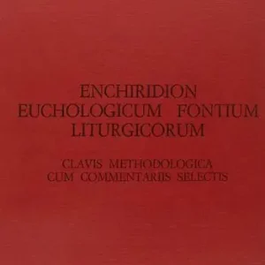 Enchiridion euchologicum fontium liturgicorum. Clavis methodologica cum commentariis selectis adnexa Compra Online