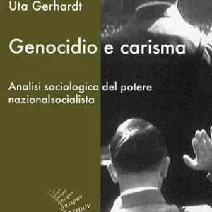 Solo Oggi Genocidio e carisma. Analisi sociologica del potere nazionalsocialista