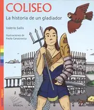 Nuovo Arrivo Coliseo. La historia de un gladiator