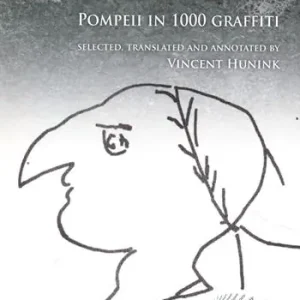 Oh happy place! Pompeii in 1000 graffiti. Ediz. inglese e latina Spedito Oggi