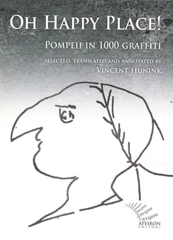 Oh happy place! Pompeii in 1000 graffiti. Ediz. inglese e latina Spedito Oggi