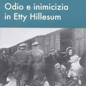 Odio e inimicizia in Etty Hillesum Compra Adesso
