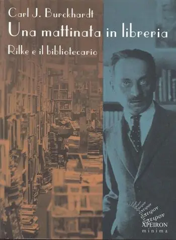 Non Perdere Una mattinata in libreria. Rilke e il bibliotecario