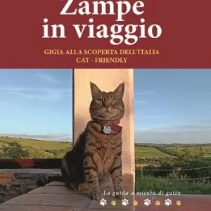 Zampe in viaggio. Gigia alla scoperta dell’Italia cat-friendly Miglior Prezzo