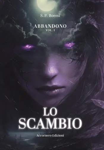 Abbandono. Vol. 1 Lo scambio Ordina Subito