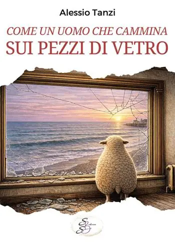 Come un uomo che cammina sui pezzi di vetro Non Perdere