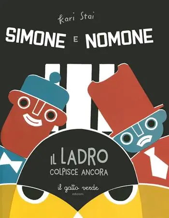 Il ladro colpisce ancora. Simone e Nomone. Ediz. a colori Sconto