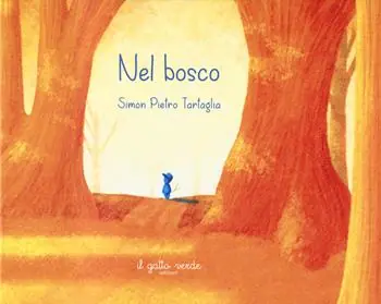 Nel bosco. Ediz. a colori Promozione Esclusiva