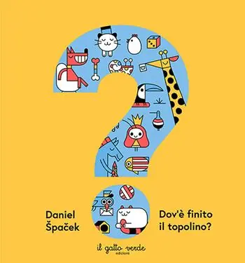 Dov’è finito il topolino? Ediz. a colori Compra Oggi Stesso