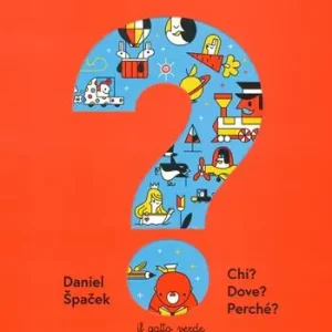 Chi? Dove? Perché? Ediz. a colori Super Prezzo